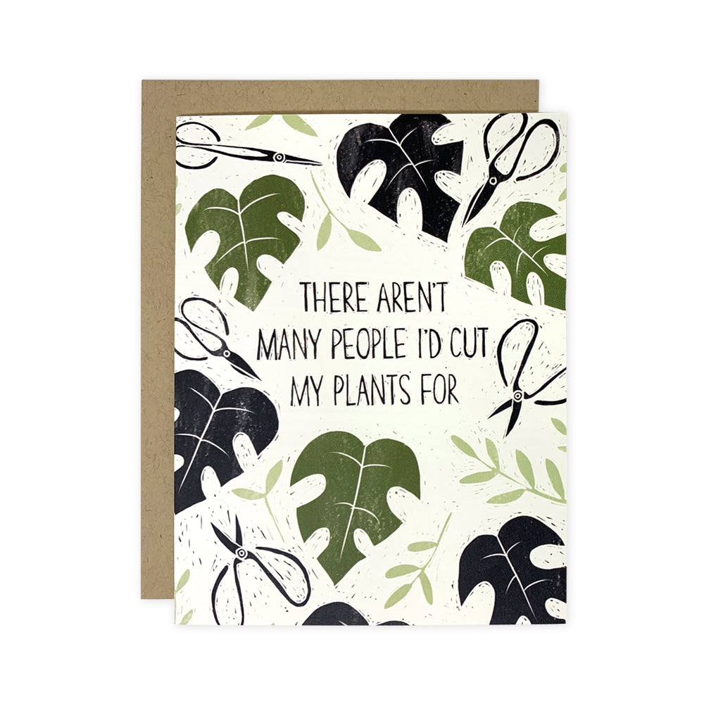 Card - People I Would Cut My Plants For